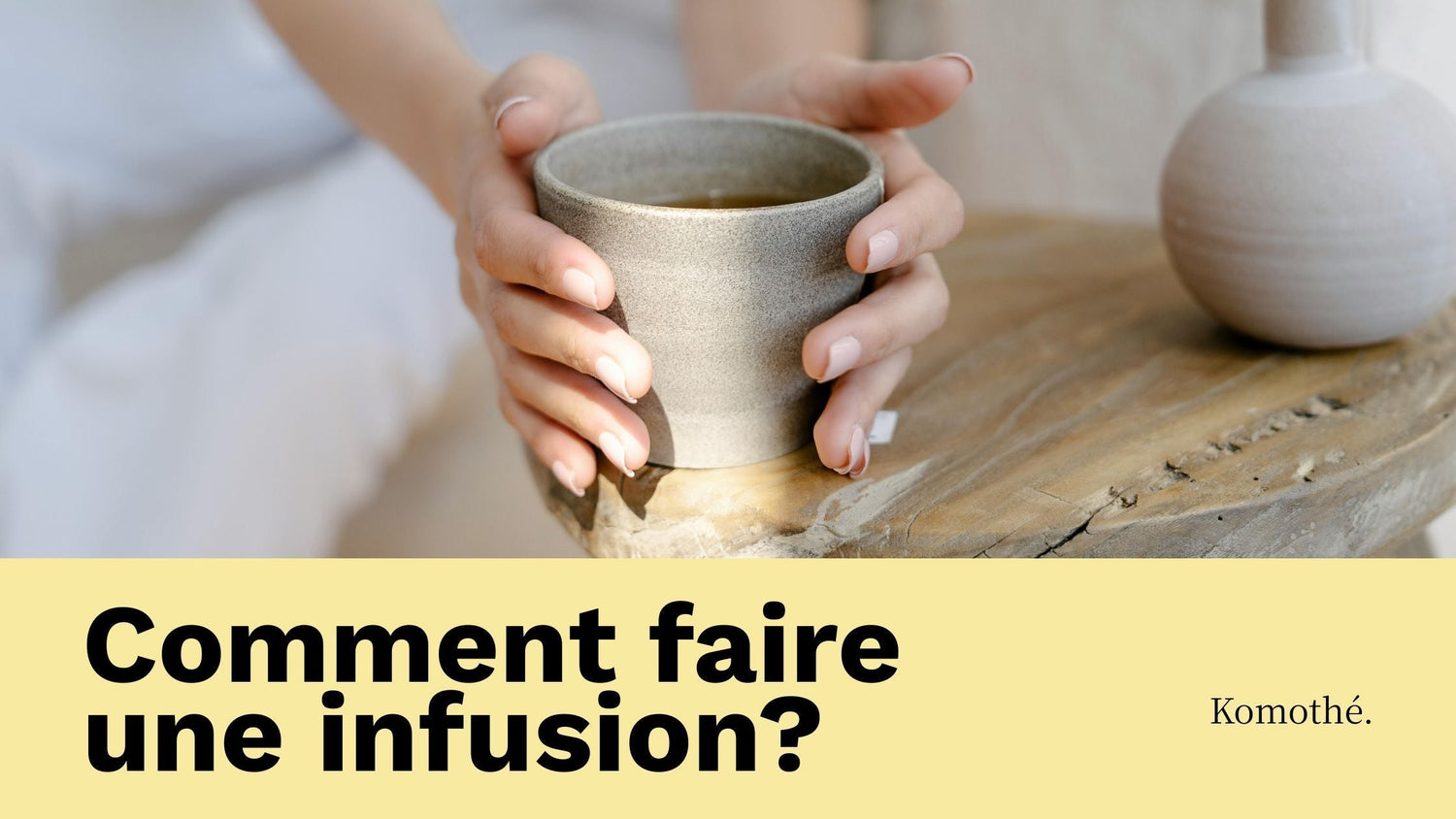 comment faire une infusion