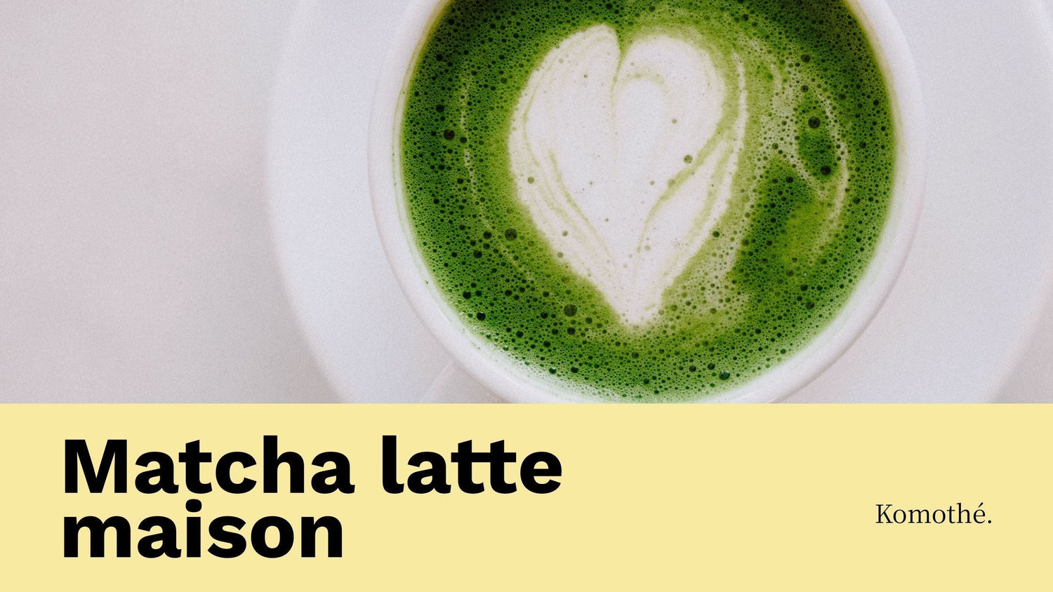 comment faire un matcha latte