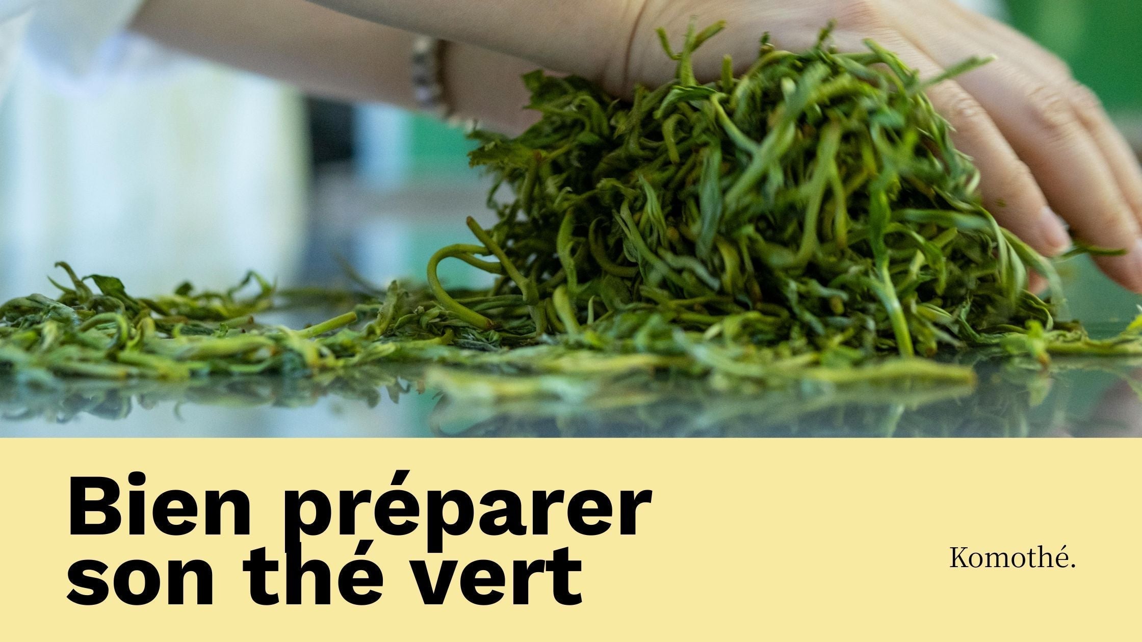 comment préparer du thé vert