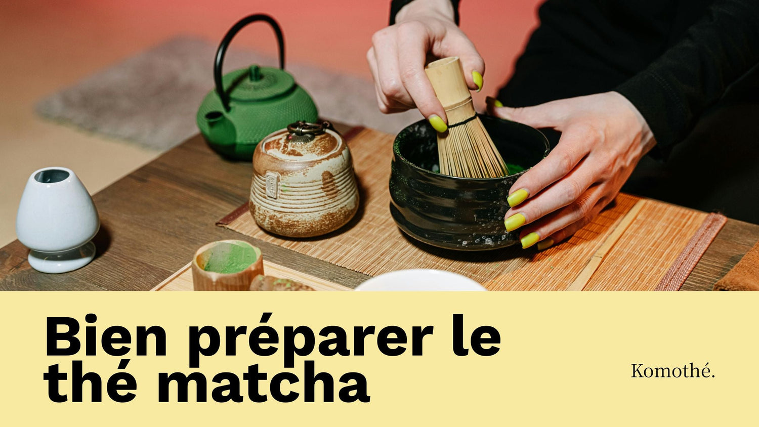 comment préparer le thé matcha