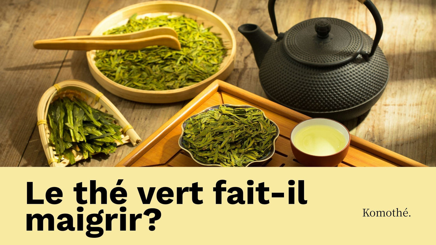 est ce que le thé vert fait maigrir